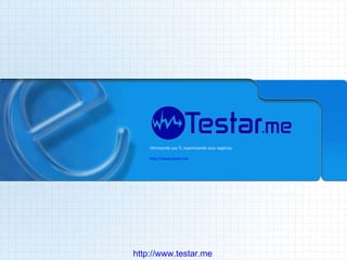 Otimizando sua TI, maximizando seus negócios http://www.testar.me 