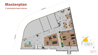 1º pavimento lazer interno
Masterplan
 
