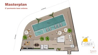 2º pavimento lazer externo
Masterplan
 