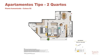 Apartamentos Tipo - 2 Quartos
Planta humanizada - Coluna 02
 