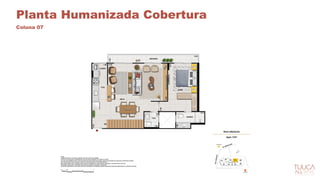 Planta Humanizada Cobertura
Coluna 07
 