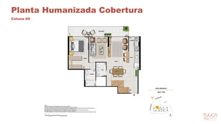 Planta Humanizada Cobertura
Coluna 09
 