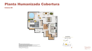 Planta Humanizada Cobertura
Coluna 09
 