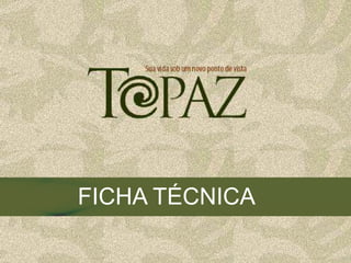 FICHA TÉCNICA
 
