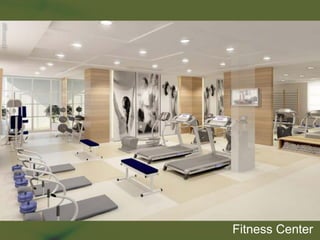 Fitness Center
 