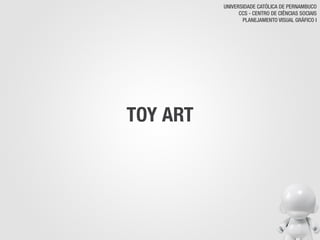 Toy Art