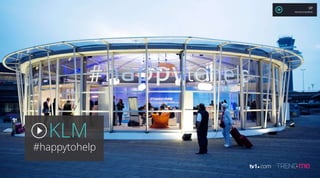 KLM
#happytohelp
XP
MAURÍCIO MOREIRA
 