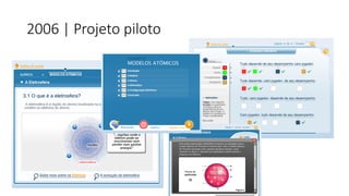 2006 | Projeto piloto  