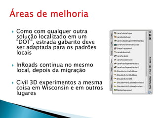 Reunião do Grupo de Usuário Apresentação da proposta de usode  Civil 3D em Engenharia Rodoviária