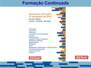 Formação Continuada 
 