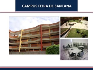 CAMPUS FEIRA DE SANTANA 