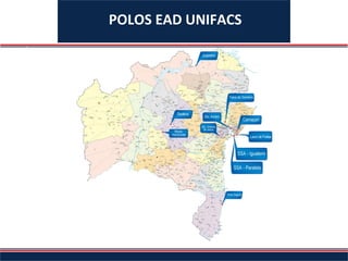 POLOS EAD UNIFACS

PÓLOS EAD
 
