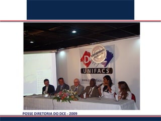 POSSE DIRETORIA DO DCE - 2009
 