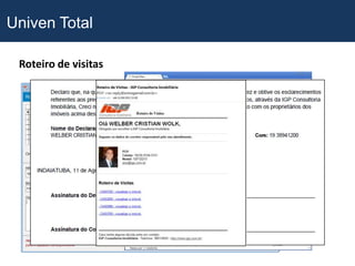 Univen Total

 Roteiro de visitas
 