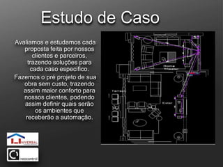 A casa deixa de ser estática e começa a ser dinâmica.A moradia se adapta à rotina do morador.Nascimento de um bebê, envelhecimento, festas, visitas, deficientes físicos etc.Adaptabilidade