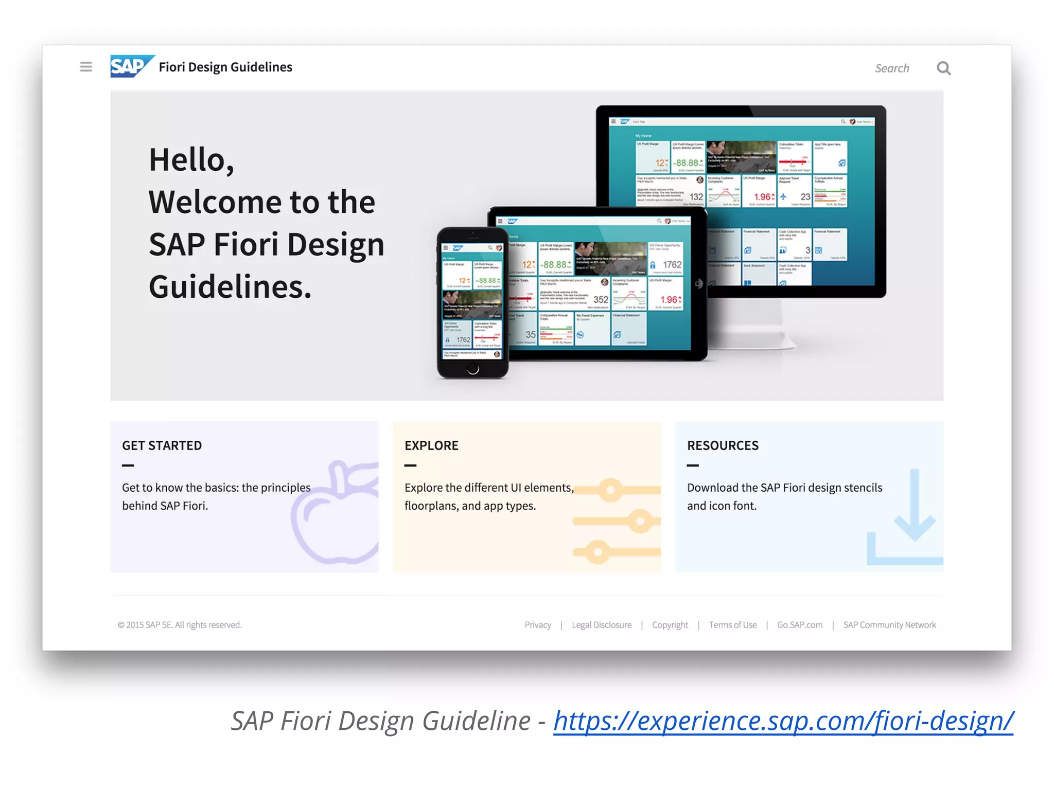 SAP Fiori Design Guideline - https://experience.sap.com/fiori-design/
 