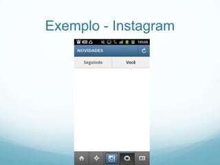 Exemplo - Instagram

 
