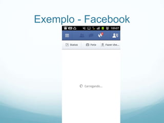 Exemplo - Facebook

 