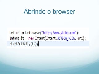 Abrindo o browser

 
