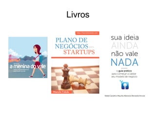 Livros
 