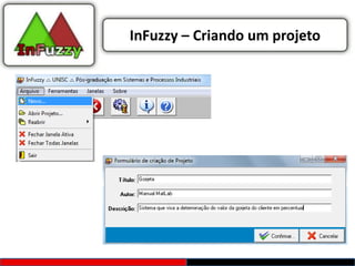 InFuzzy – Criando um projeto
 