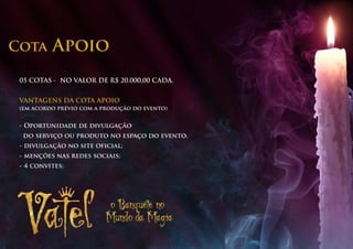 Cota      Apoio
 05 COTAS - NO VALOR DE R$ 20.000,00 CADA.


 VANTAGENS DA COTA apoio
 (em acordo prévio com a produção do evento)


 - Oportunidade de divulgação
  do serviço ou produto no espaço do evento.
 - divulgação no site oficial;
 - menções nas redes sociais;
 - 4 convites;
 