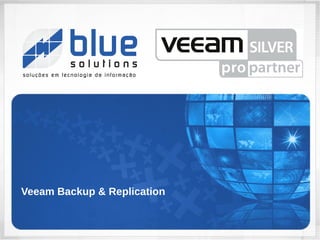Veeam Backup & Replication

 