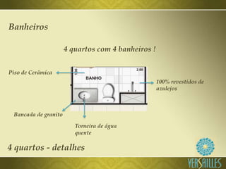 Banheiros

                      4 quartos com 4 banheiros !


Piso de Cerâmica
                                                    100% revestidos de
                                                    azulejos



 Bancada de granito

                         Torneira de água
                         quente

4 quartos - detalhes
 