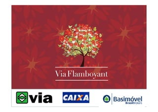 Apresentacao via flamboyant março basimovel