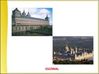ESCORIAL
 