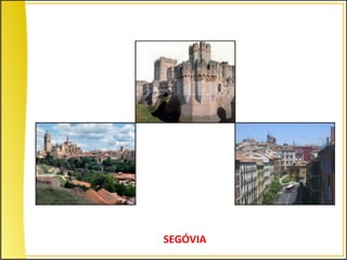 SEGÓVIA
 