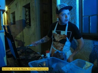 SomCine - Evento de Música, Cinema e Gastronomia
 