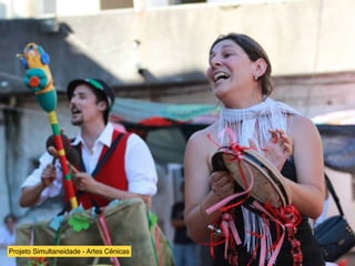 Projeto Simultaneidade - Artes Cênicas
 