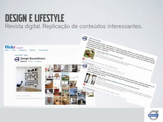 DESIGN E LIFESTYLE
Revista digital. Replicação de conteúdos interessantes.
 