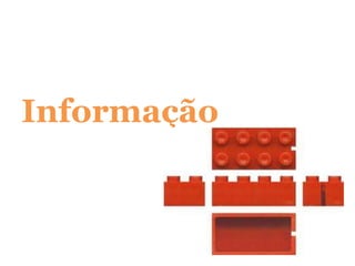 Informação
 