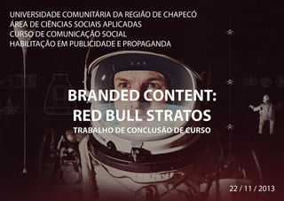 BRANDED CONTENT: RED BULL STRATOS