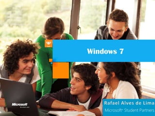 Windows 7
 