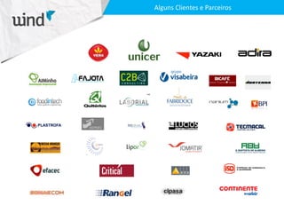 Alguns Clientes e Parceiros
 