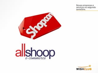 Apresentação wish club
