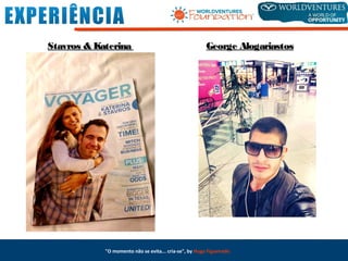 Stavros & KaterinaStavros & Katerina George AlogariastosGeorge Alogariastos
"O momento não se evita... cria-se", by Hugo Figueiredo
 