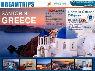 260€260€/pessoa
- 5 dias em Outubro- 5 dias em Outubro
- Hotel 5*****- Hotel 5*****
- Peq. Almoço Diário- Peq. Almoço Diário
- Jantar no Terraço- Jantar no Terraço
- Transferes Aeroporto- Transferes Aeroporto
260€-81€= 179€179€
 