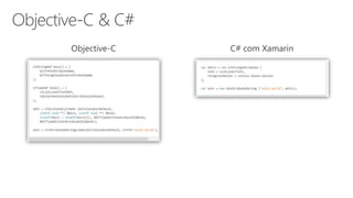 See the Difference – Attributed Strings
C# com XamarinObjective-C
 