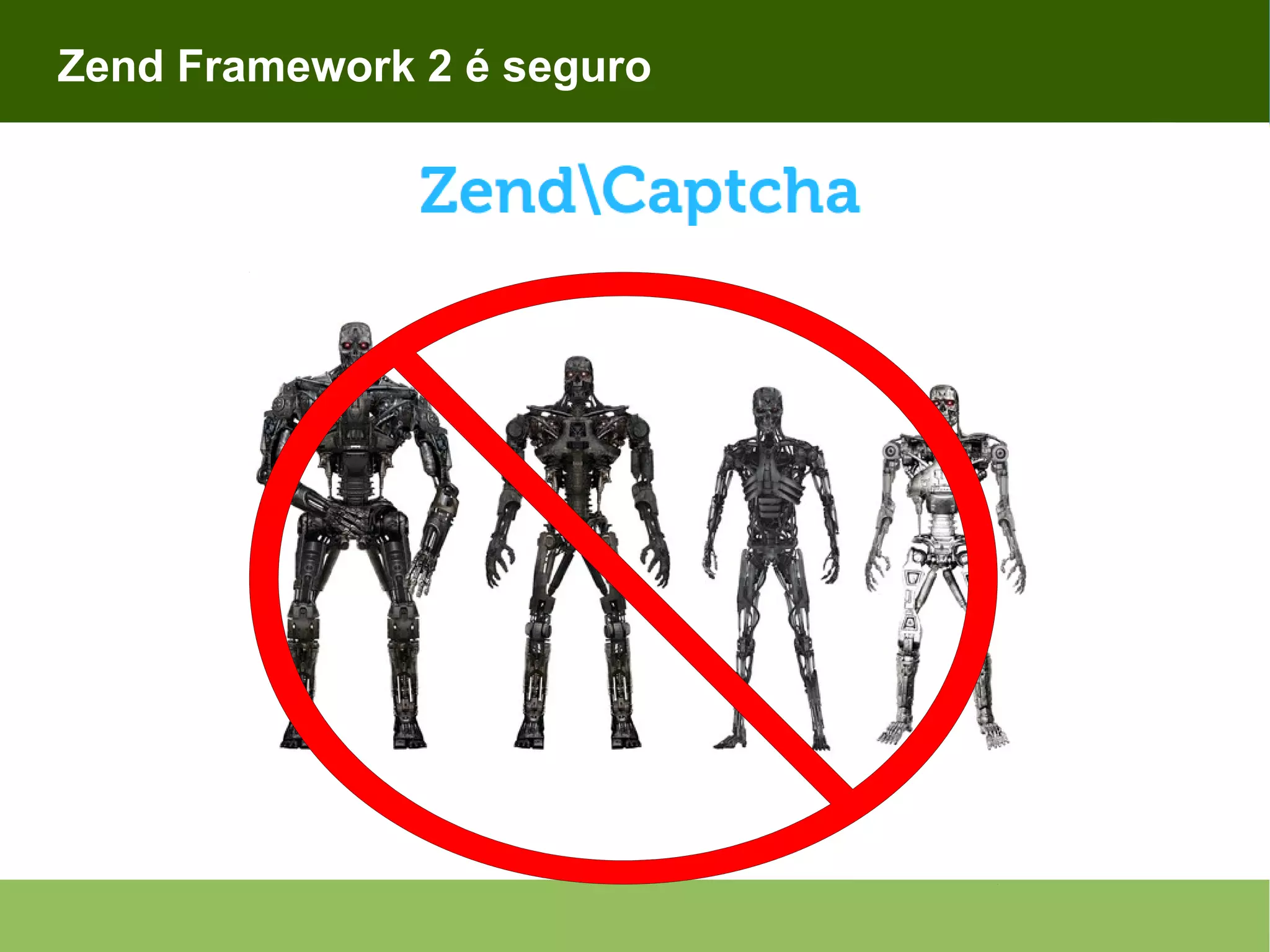 Zend Framework 2 é seguro 