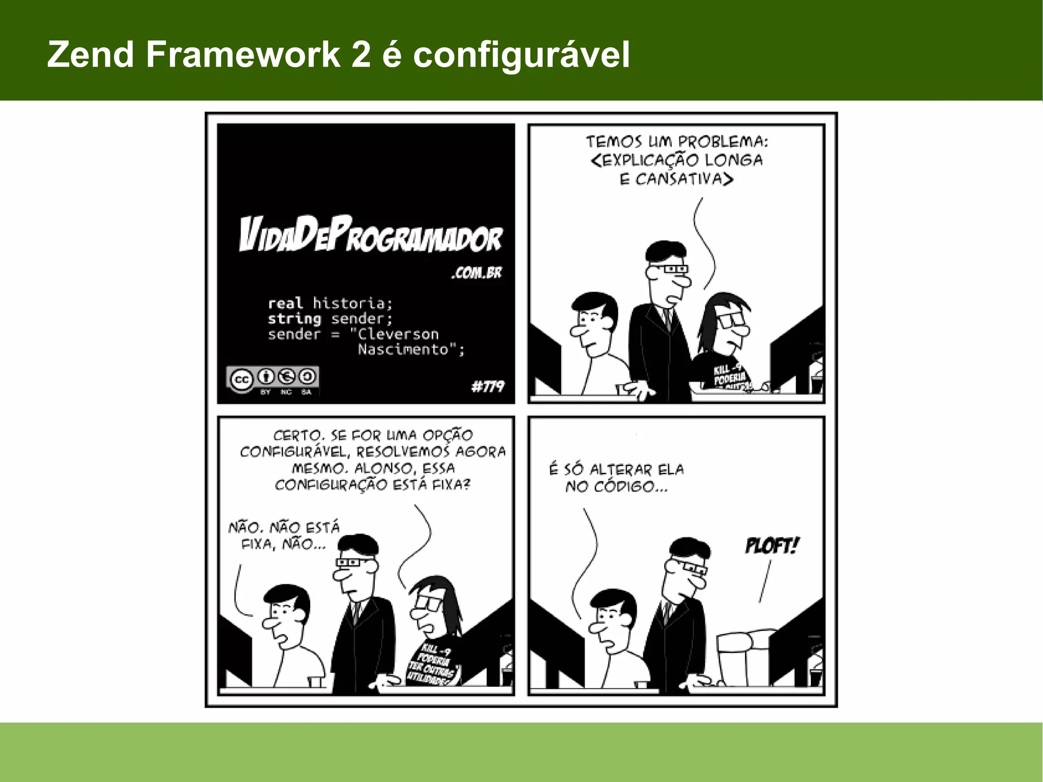 Zend Framework 2 é configurável 