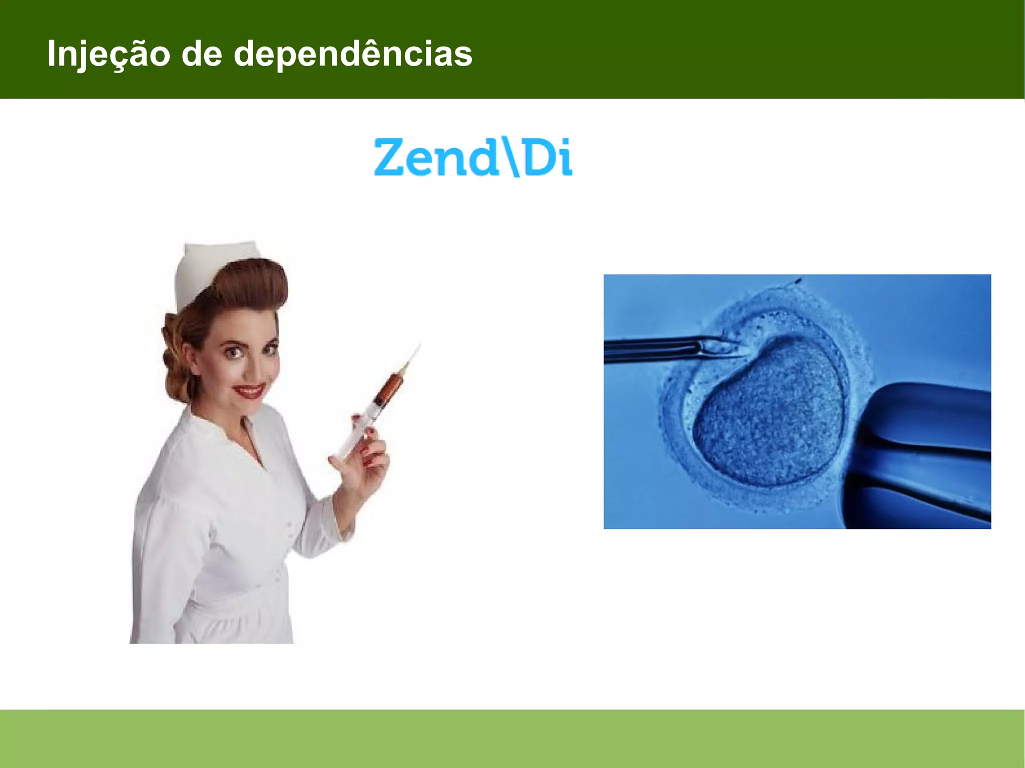 Injeção de dependências 