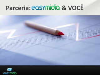 Parceria:   & VOCÊ
 