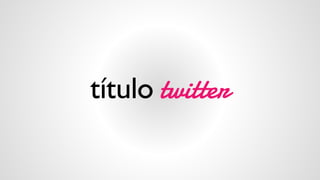 títulotwitter  