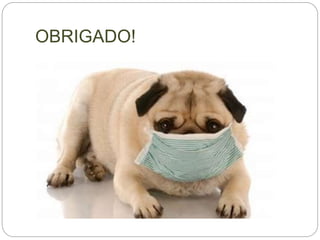 OBRIGADO!
 