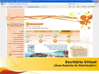 Inspiração Perfumes Escritório Virtual (Área Restrita do Distribuidor) 