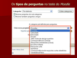 Os  tipos de perguntas  no teste do  Moodle 